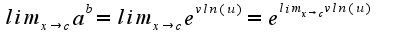 $lim_{x\to c} a^b=lim_{x\to c} e^{vln(u)}=e^{lim_{x\to c}vln(u) }$
