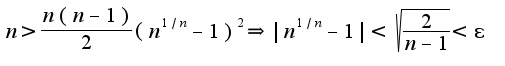 $n>\frac{n(n-1)}{2}(n^{1/n}-1)^{2}\Rightarrow |n^{1/n}-1|<\sqrt{\frac{2}{n-1}}<\epsilon$