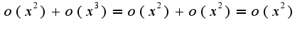 $o(x^2)+o(x^3)=o(x^2)+o(x^2)=o(x^2)$