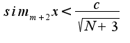 $sim_{m+2}x<\frac{c}{\sqrt{N+3}}$