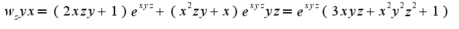 $w_zyx=(2xzy+1)e^{xyz}+(x^2zy+x)e^{xyz}yz=e^{xyz}(3xyz+x^2y^2z^2+1)$