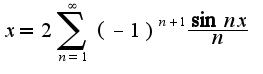 $x=2\sum_{n=1}^{\infty}(-1)^{n+1}\frac{\sin nx}{n}$