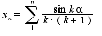 $x_n= \sum_{1}^{n} \frac{\sin k\alpha }{k\cdot (k+1)}$