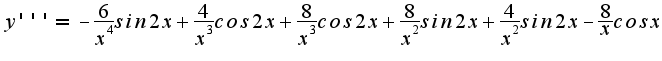 $y'''=-\frac{6}{x^4}sin2x+\frac{4}{x^3}cos2x+\frac{8}{x^3}cos2x+\frac{8}{x^2}sin2x+\frac{4}{x^2}sin2x-\frac{8}{x}cosx$