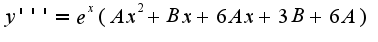 $y'''=e^x(Ax^2+Bx+6Ax+3B+6A)$