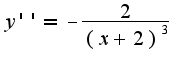 $y''=-\frac{2}{(x+2)^3}$