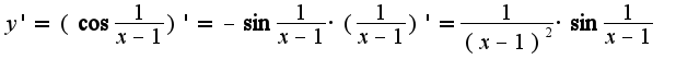 $y'=(\cos \frac {1}{x-1})'=-\sin \frac {1}{x-1} \cdot (\frac {1}{x-1})'=\frac {1}{(x-1)^2}\cdot \sin \frac {1}{x-1}$