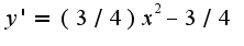 $y'=(3/4)x^2-3/4$