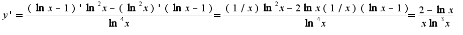 $y'=\frac{(\ln x-1)'\ln^2 x-(\ln^2 x)'(\ln x-1)}{\ln^4 x}=\frac{(1/x)\ln^2 x-2\ln x(1/x)(\ln x-1)}{\ln^4 x}=\frac{2-\ln x}{x\ln^3 x}$