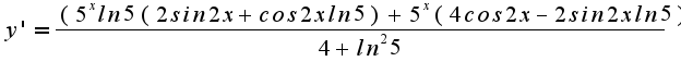 $y'=\frac{(5^xln5(2sin2x+cos2xln5)+5^x(4cos2x-2sin2xln5)}{4+ ln^{2}5}$