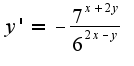 $y'=- \frac {7^{x+2y}}{6^{2x-y}}$
