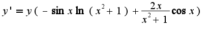 $y'=y(-\sin x\ln(x^2+1)+\frac{2x}{x^2+1}\cos x)$