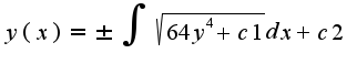 $y(x)=\pm\int\sqrt{64y^4+c1}dx+c2$