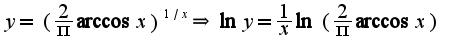 $y=(\frac{2}{\pi}\arccos x)^{1/x}\Rightarrow \ln y=\frac{1}{x}\ln (\frac{2}{\pi}\arccos x)$