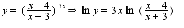 $y=(\frac{x-4}{x+3})^{3x}\Rightarrow \ln y=3x\ln(\frac{x-4}{x+3})$