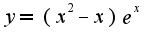 $y=(x^2-x)e^x$