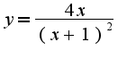 $y=\frac{4x}{(x+1)^2}$