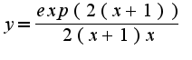 $y=\frac{exp(2(x+1))}{2(x+1)x}$