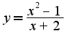 $y=\frac{x^2-1}{x+2}$