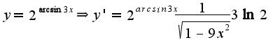 $y=2^{\arcsin 3x}\Rightarrow y'=2^{arcsin 3x}\frac{1}{\sqrt{1-9x^2}}3\ln 2$