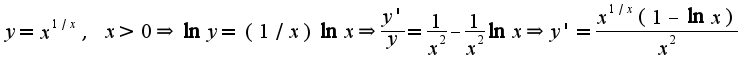 $y=x^{1/x},\;x>0\Rightarrow \ln y=(1/x)\ln x\Rightarrow \frac{y'}{y}=\frac{1}{x^2}-\frac{1}{x^2}\ln x\Rightarrow y'=\frac{x^{1/x}(1-\ln x)}{x^2}$