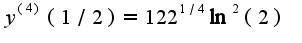 $y^{(4)}(1/2)=122^{1/4}\ln^2(2)$
