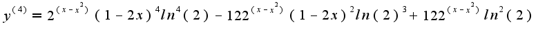 $y^{(4)}=2^{(x-x^2)}(1-2x)^4ln^4(2)-122^{(x-x^2)}(1-2x)^2ln(2)^3+122^{(x-x^2)}ln^2(2)$