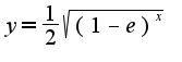 $y = \frac{1}{2} \sqrt{(1-e)^x}$