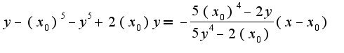 $y-(x_{0})^5-y^5+2(x_{0})y=-\frac{5(x_{0})^4-2y}{5y^4-2(x_{0})}(x-x_{0})$