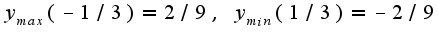 $y_{max}(-1/3)=2/9,\;y_{min}(1/3)=-2/9$