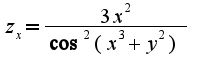 $z_{x}=\frac{3x^2}{\cos^2(x^3+y^2)}$