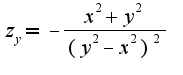 $z_{y}=-\frac{x^2+y^2}{(y^2-x^2)^2}$